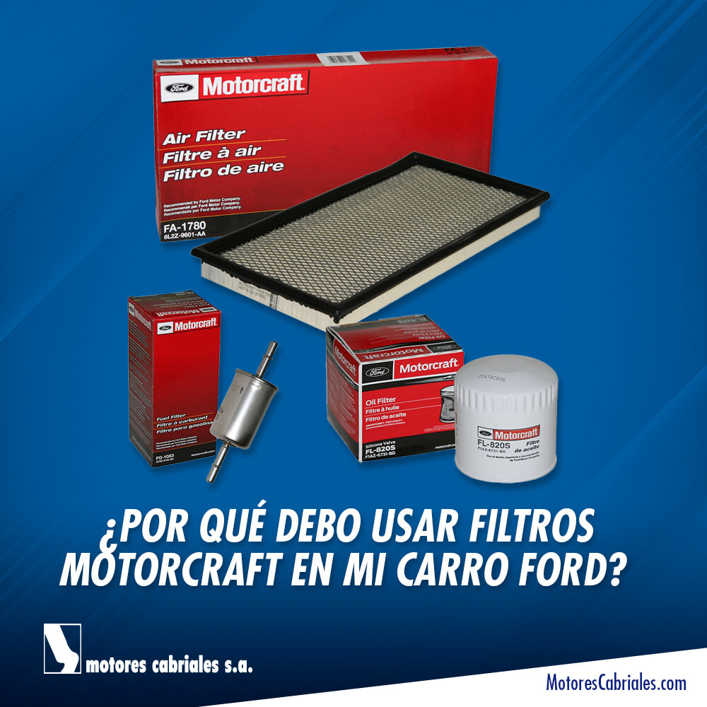 Por qué hay que comprar filtros Motorcraft para un carro Ford